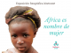 Cartel Africa Es Nombre De Mujer